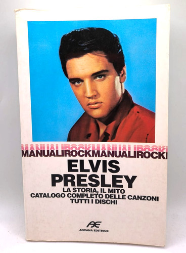 Manuali rock elvis presley - rock,